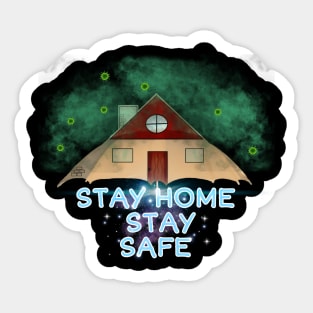 Stay home Stay safe Sticker